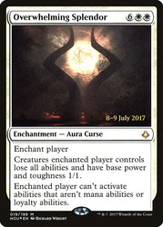 Overwhelming Splendor [Hour of Devastation Prerelease Promos]