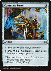 Consulate Turret [Aether Revolt]